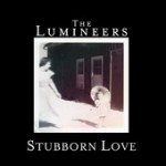 The_Lumineers_Stubborn_Love
